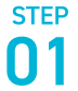 STEP 01